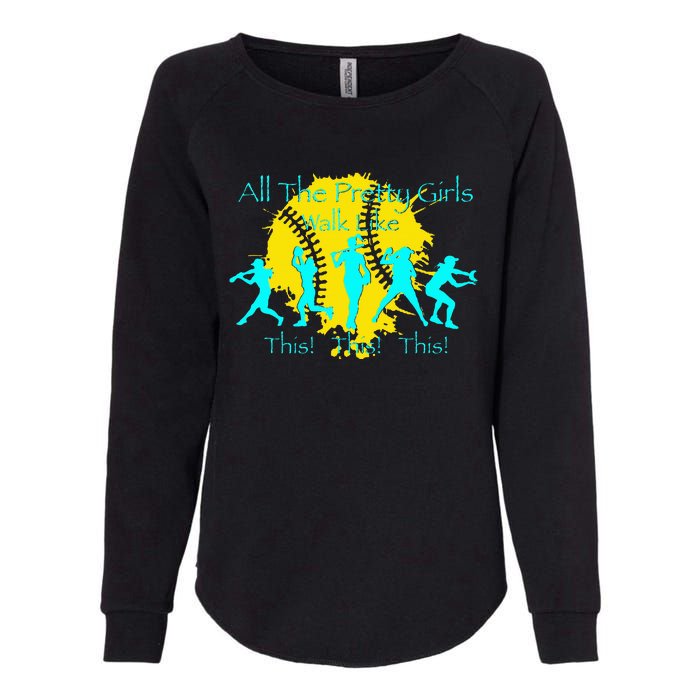 All The Pretty Walk Like This Softball Womens California Wash Sweatshirt