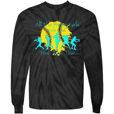 All The Pretty Walk Like This Softball Tie-Dye Long Sleeve Shirt