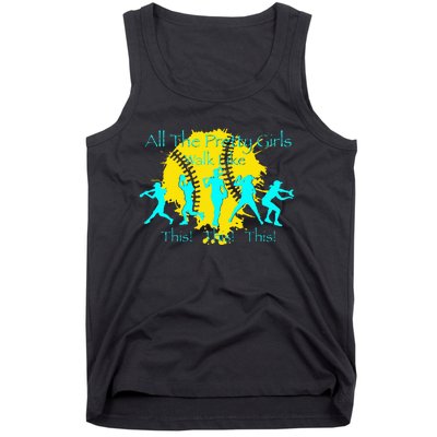 All The Pretty Walk Like This Softball Tank Top