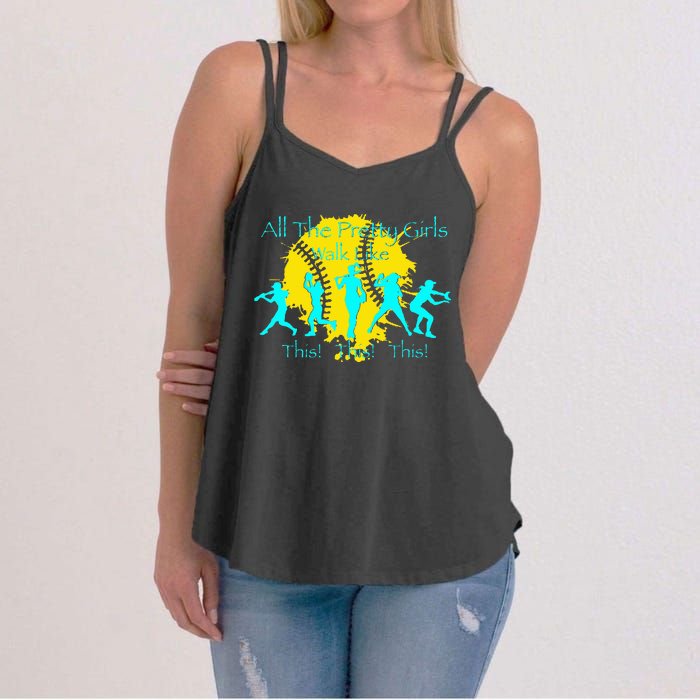 All The Pretty Walk Like This Softball Women's Strappy Tank