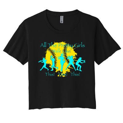 All The Pretty Walk Like This Softball Women's Crop Top Tee