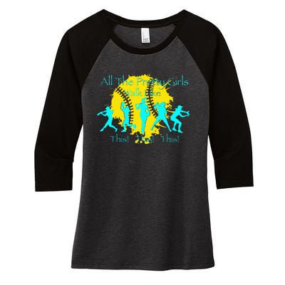 All The Pretty Walk Like This Softball Women's Tri-Blend 3/4-Sleeve Raglan Shirt