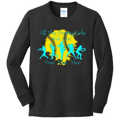 All The Pretty Walk Like This Softball Kids Long Sleeve Shirt