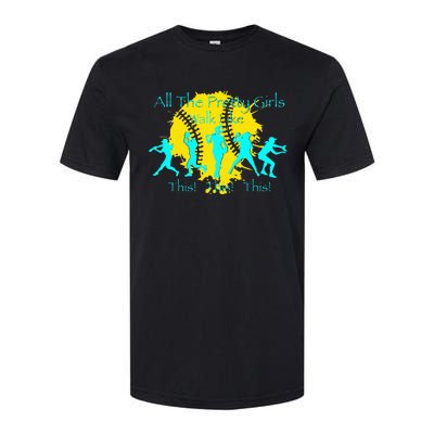 All The Pretty Walk Like This Softball Softstyle CVC T-Shirt