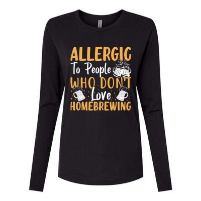 Allergic To People Who Don't Love Homebrewing Gift Womens Cotton Relaxed Long Sleeve T-Shirt