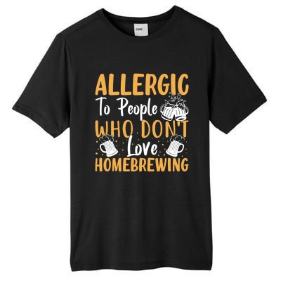 Allergic To People Who Don't Love Homebrewing Gift Tall Fusion ChromaSoft Performance T-Shirt