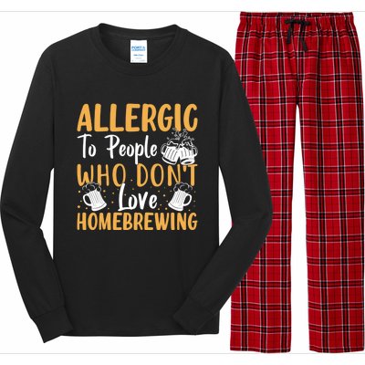 Allergic To People Who Don't Love Homebrewing Gift Long Sleeve Pajama Set