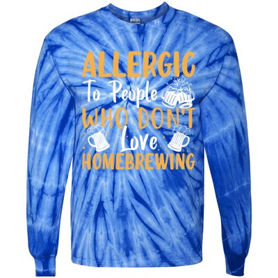 Allergic To People Who Don't Love Homebrewing Gift Tie-Dye Long Sleeve Shirt