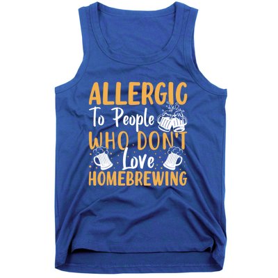 Allergic To People Who Don't Love Homebrewing Gift Tank Top