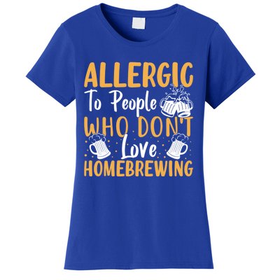 Allergic To People Who Don't Love Homebrewing Gift Women's T-Shirt