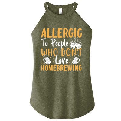 Allergic To People Who Don't Love Homebrewing Gift Women’s Perfect Tri Rocker Tank