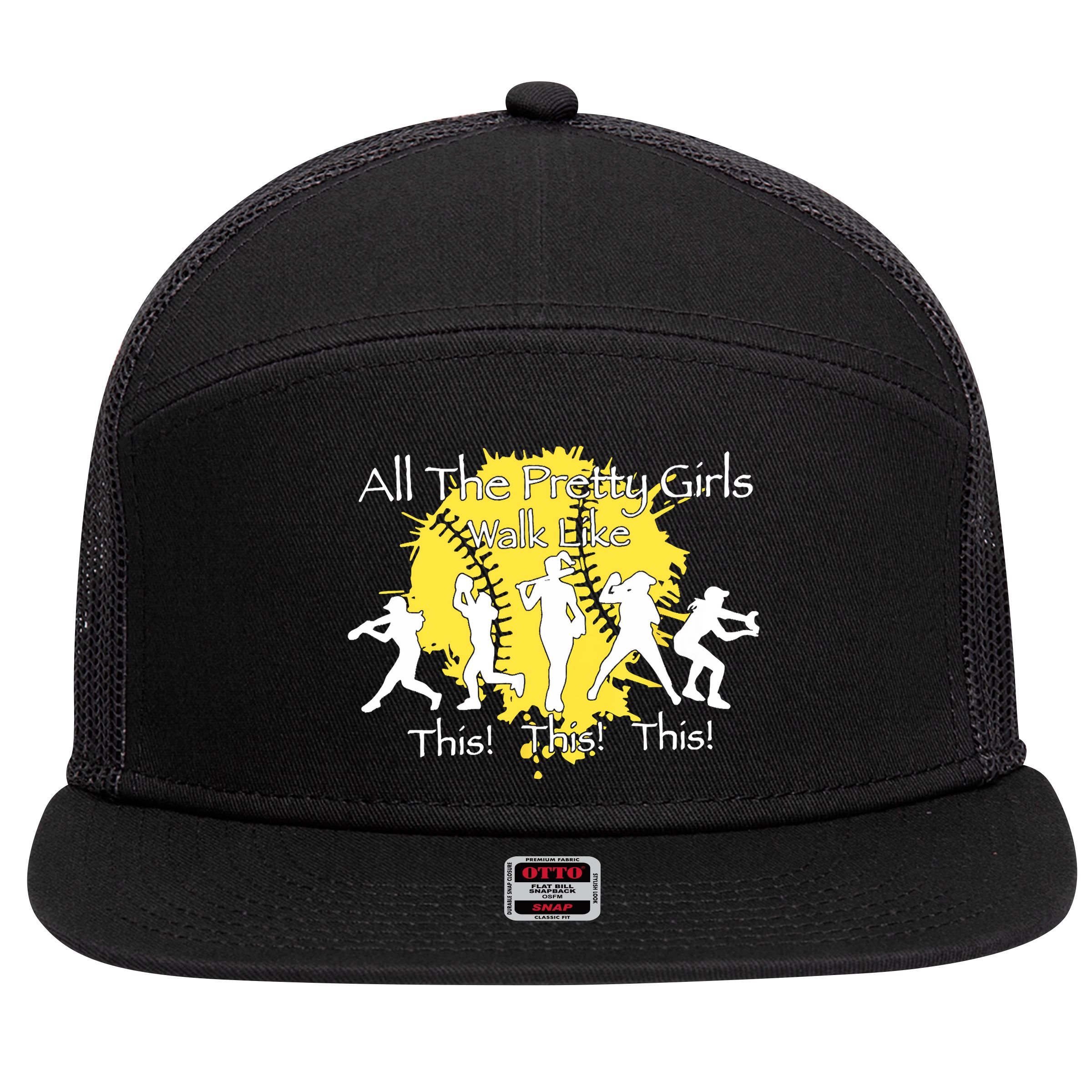 All The Pretty Walk Like This Softball Baseball 7 Panel Mesh Trucker Snapback Hat