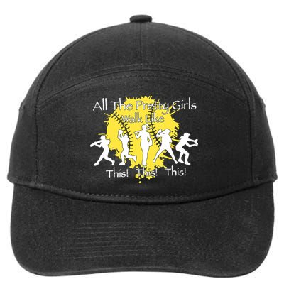 All The Pretty Walk Like This Softball Baseball 7-Panel Snapback Hat