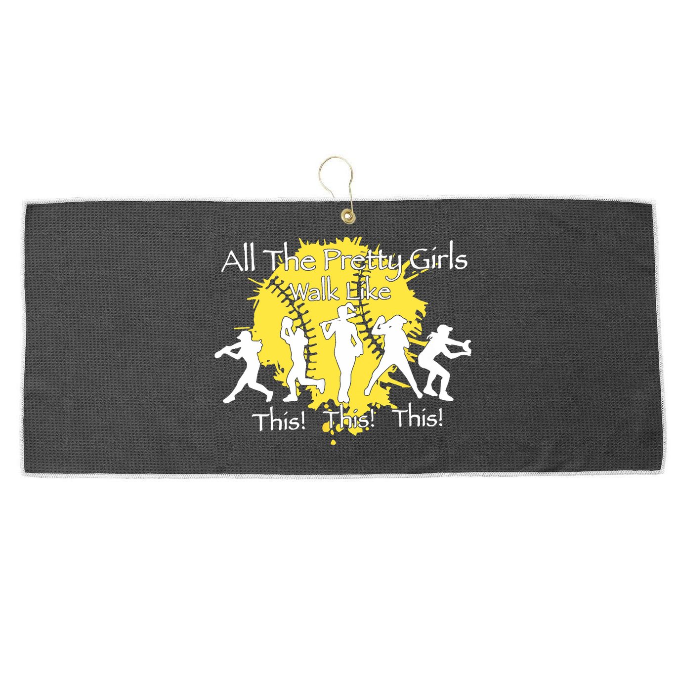 All The Pretty Walk Like This Softball Baseball Large Microfiber Waffle Golf Towel