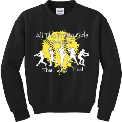 All The Pretty Walk Like This Softball Baseball Kids Sweatshirt