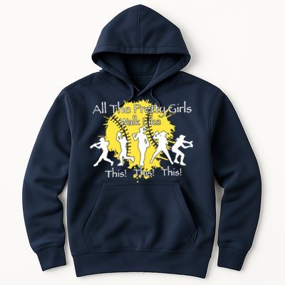 All The Pretty Walk Like This Softball Baseball Hoodie