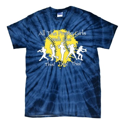 All The Pretty Walk Like This Softball Baseball Tie-Dye T-Shirt