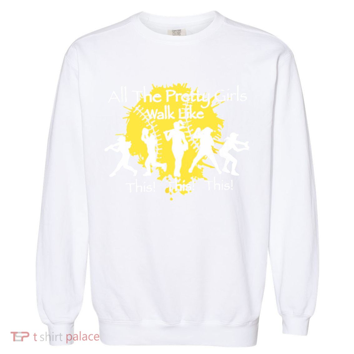 All The Pretty Walk Like This Softball Baseball Garment-Dyed Sweatshirt