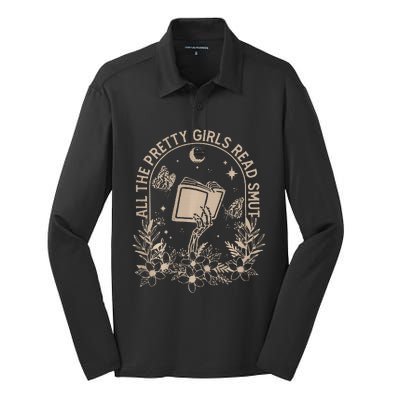 All The Pretty Girl Read Smut Book Lover Silk Touch Performance Long Sleeve Polo