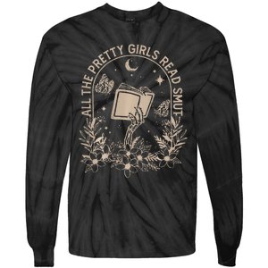 All The Pretty Girl Read Smut Book Lover Tie-Dye Long Sleeve Shirt