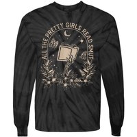 All The Pretty Girl Read Smut Book Lover Tie-Dye Long Sleeve Shirt