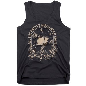 All The Pretty Girl Read Smut Book Lover Tank Top