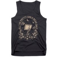 All The Pretty Girl Read Smut Book Lover Tank Top