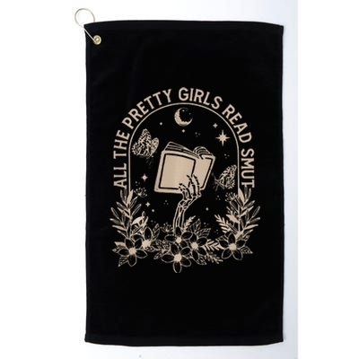 All The Pretty Girl Read Smut Book Lover Platinum Collection Golf Towel