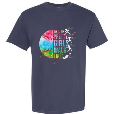 All The Pretty Walk Like This Funny Baseball Softball Garment-Dyed Heavyweight T-Shirt