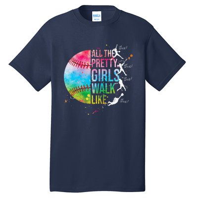 All The Pretty Walk Like This Funny Baseball Softball Tall T-Shirt