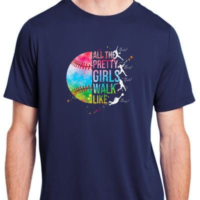 All The Pretty Walk Like This Funny Baseball Softball Adult ChromaSoft Performance T-Shirt