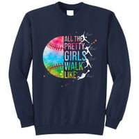 All The Pretty Walk Like This Funny Baseball Softball Tall Sweatshirt