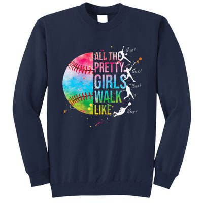 All The Pretty Walk Like This Funny Baseball Softball Tall Sweatshirt