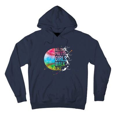 All The Pretty Walk Like This Funny Baseball Softball Tall Hoodie