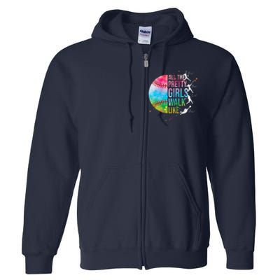 All The Pretty Walk Like This Funny Baseball Softball Full Zip Hoodie