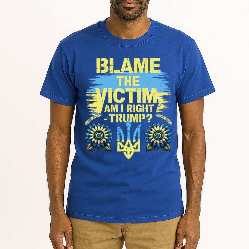 Anti Trump Pro Ukraine Blame The Victim Tall T-Shirt