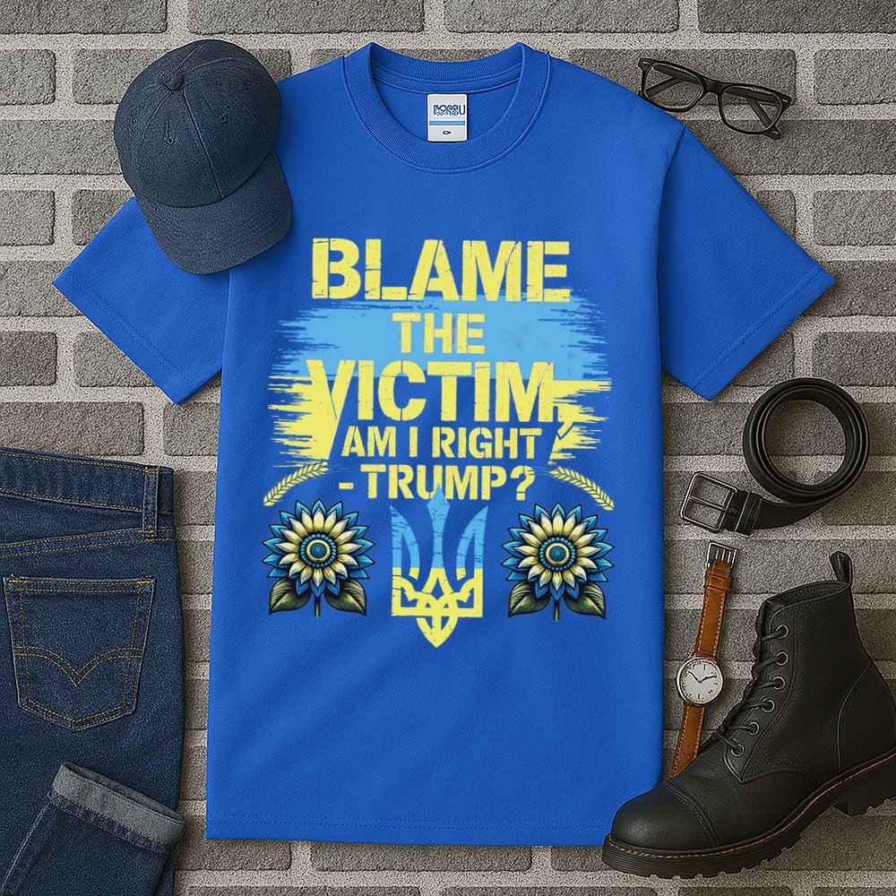 Anti Trump Pro Ukraine Blame The Victim Tall T-Shirt