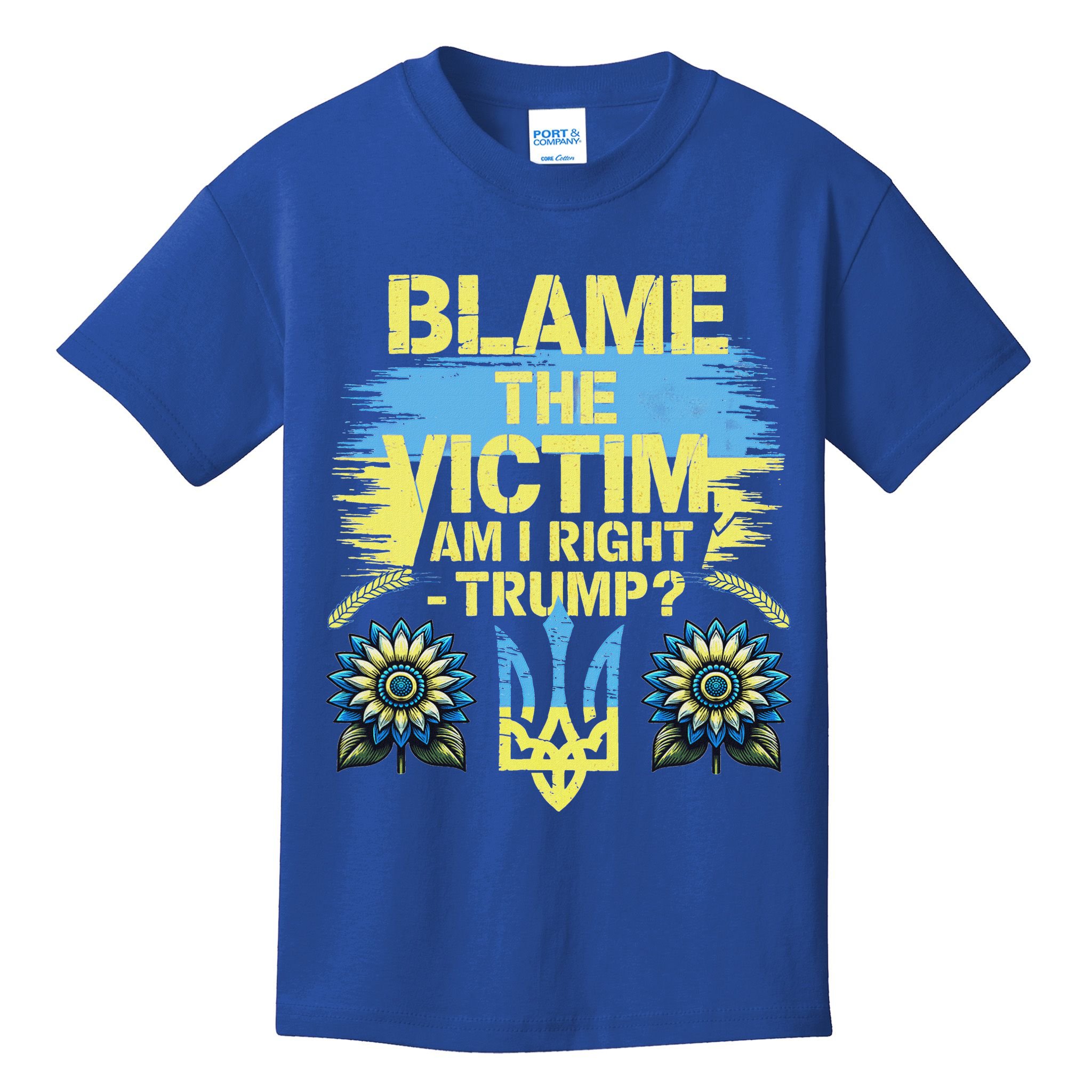 Anti Trump Pro Ukraine Blame The Victim Kids T-Shirt