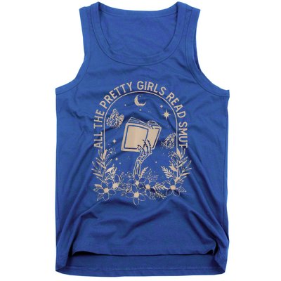 All The Pretty Girl Read Smut Book Lover Tank Top