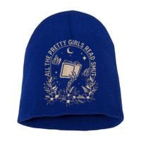 All The Pretty Girl Read Smut Book Lover Short Acrylic Beanie