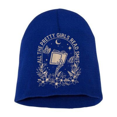 All The Pretty Girl Read Smut Book Lover Short Acrylic Beanie