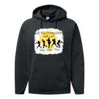 All The Pretty Girl Walk Like This Funny Baseball Girl Performance Fleece Hoodie