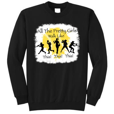 All The Pretty Girl Walk Like This Funny Baseball Girl Sweatshirt