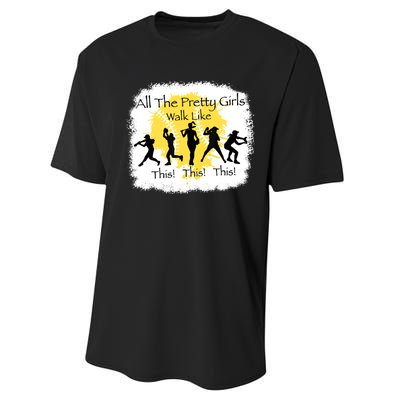 All The Pretty Girl Walk Like This Funny Baseball Girl Performance Sprint T-Shirt