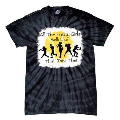 All The Pretty Girl Walk Like This Funny Baseball Girl Tie-Dye T-Shirt