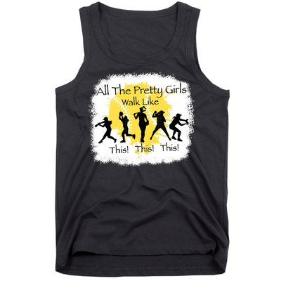 All The Pretty Girl Walk Like This Funny Baseball Girl Tank Top