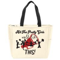 All The Pretty Girls Walk Like This Cheer Zip Tote Bag