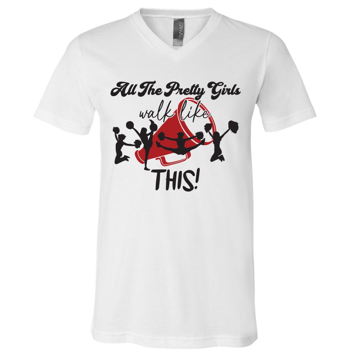 All The Pretty Girls Walk Like This Cheer V-Neck T-Shirt