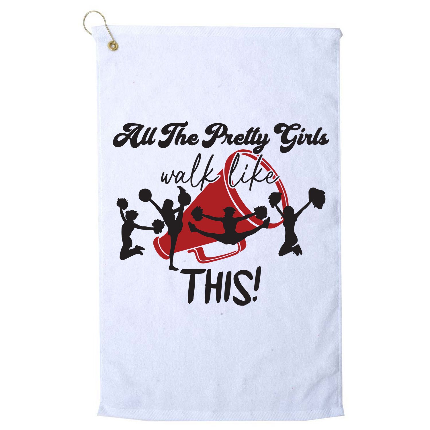 All The Pretty Girls Walk Like This Cheer Golf Towel