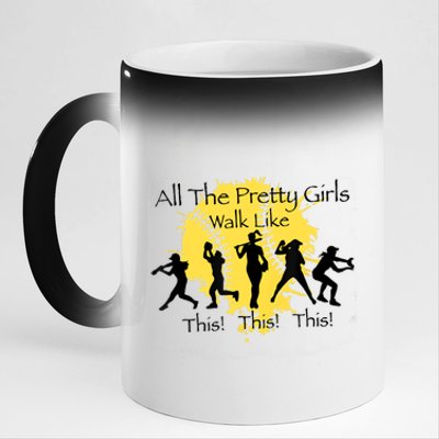 All The Pretty Girl Walk Like This Funny Baseball Girl Softball 11oz Black Color Changing Mug